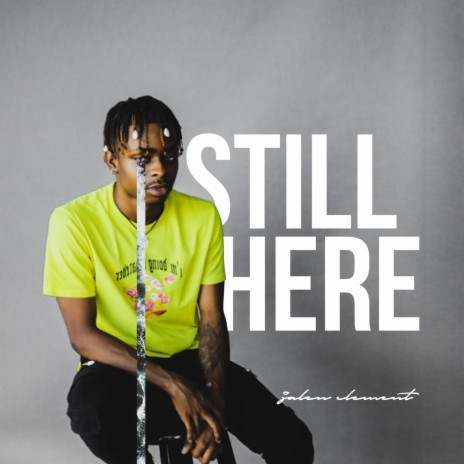 Still Here | Boomplay Music