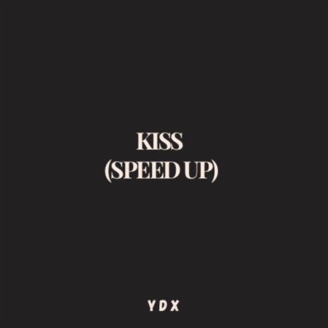 Kiss Back (Speed Up) | Boomplay Music