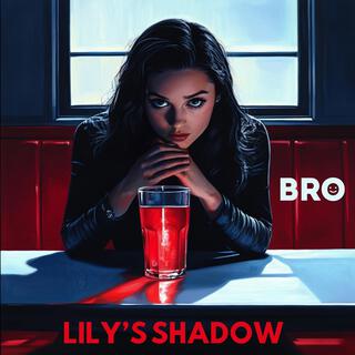 Lily's shadow