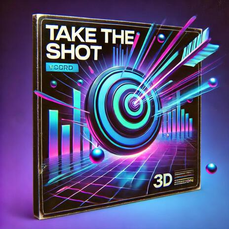 Take The Shot | Boomplay Music