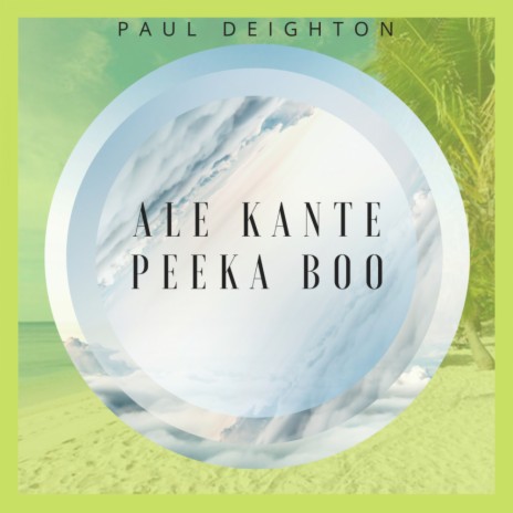 Ale Kante Peeka Boo (Original Mix)
