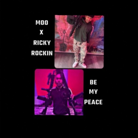 Be My Peace ft. Ricky Rockin | Boomplay Music