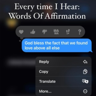 Every Time I Hear : Words Of Affirmation lyrics | Boomplay Music
