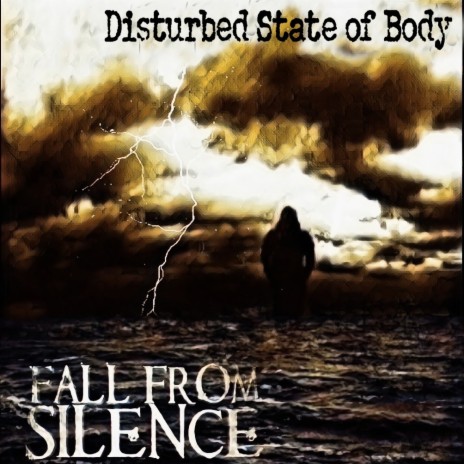 Disturbed state of body