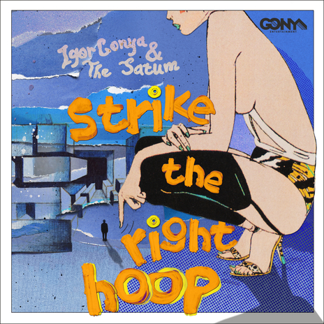 Strike The Right Hoop ft. The Satum | Boomplay Music