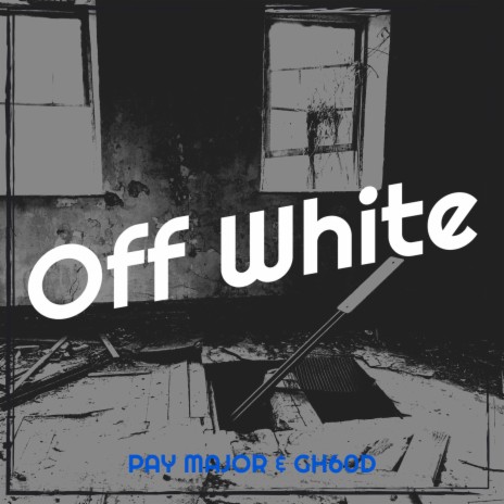 Off White ft. gh60d | Boomplay Music