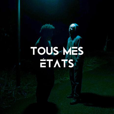 Tous mes états ? | Boomplay Music