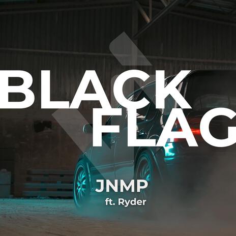 Black Flag (Full version) ft. Ryder | Boomplay Music