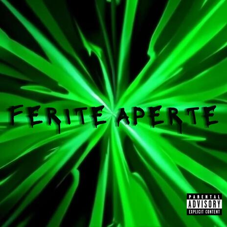 FERITE APERTE | Boomplay Music