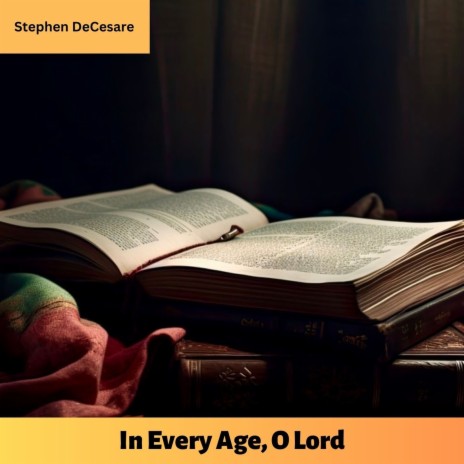 In Every Age, O Lord | Boomplay Music