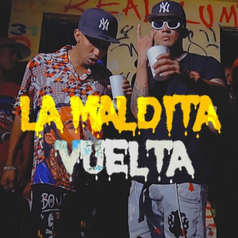 La Maldita Vuelta ft. Nando T | Boomplay Music