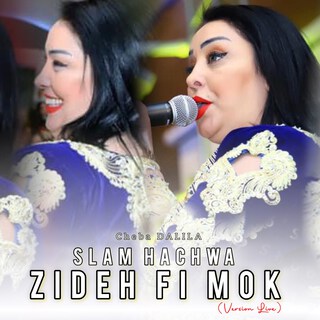 Slam Hachwa Zideh Fi Mok (Live)