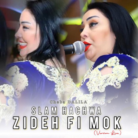 Slam Hachwa Zideh Fi Mok (Live) | Boomplay Music