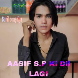 Aasif Sp Ki Dillagi