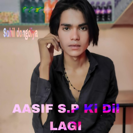 Aasif Sp Ki Dillagi | Boomplay Music