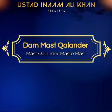 Dam Mast Qalander Mast Qalander Masto Mast | Boomplay Music