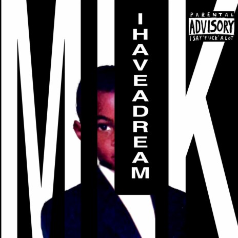 MLK (I Have A Dream) | Boomplay Music