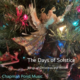 The Days of Solstice, Songs of Christmas and Winter