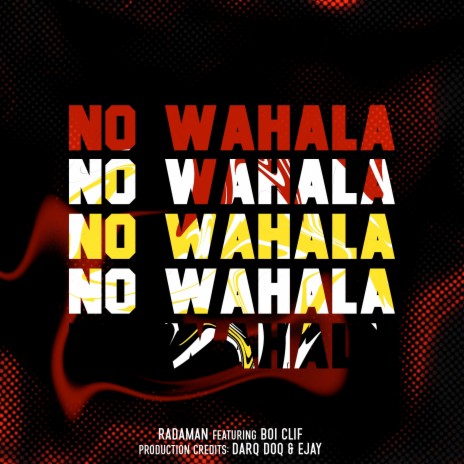 No Wahala ft. Boy Clif