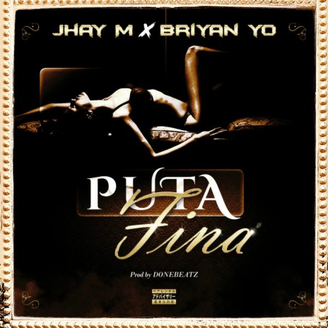 Puta Fina (Special Version) ft. Jhay M | Boomplay Music