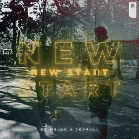 New Start ft. DJ Mello | Boomplay Music