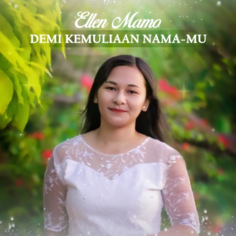 Demi Kemuliaan Nama-Mu | Boomplay Music