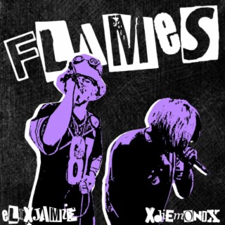 FLAMES ft. xDiemondx lyrics | Boomplay Music