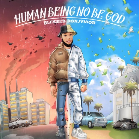 Human Being No Be God