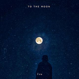 TO THE MOON