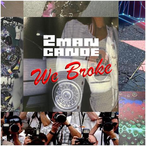 We Broke | Boomplay Music