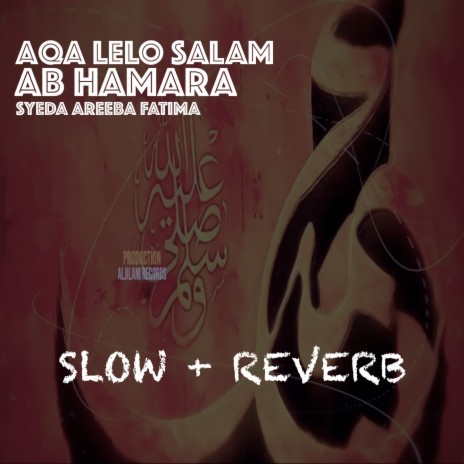 Aqa Lelo Salam Ab Hamara | Boomplay Music