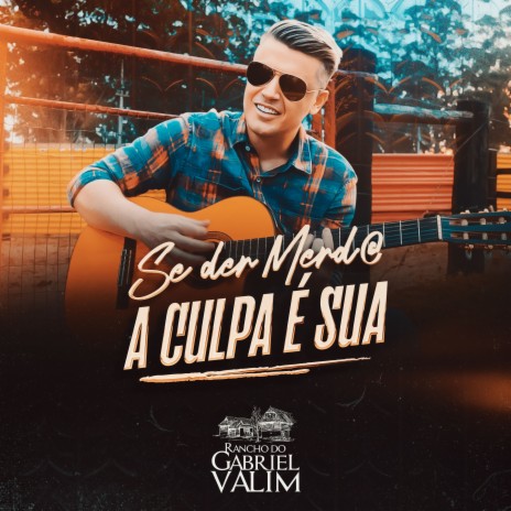 Se Der Merda a Culpa É Sua | Boomplay Music