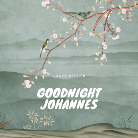 Goodnight Johannes | Boomplay Music