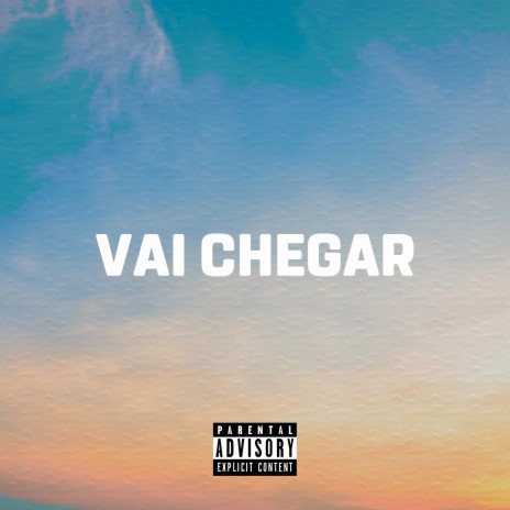 Vai Chegar ft. Nany dos Santos | Boomplay Music