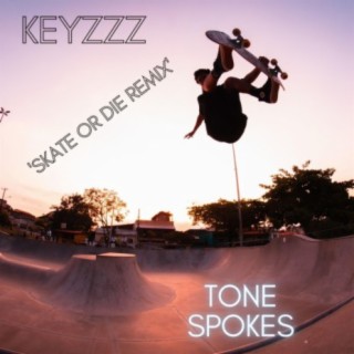 Keyzzz (Skate Or Die Remix)