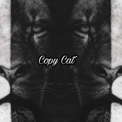 Copy Cat | Boomplay Music