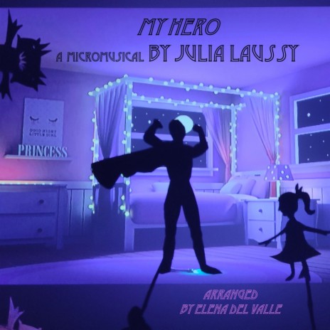 My hero ft. Julia Laussy del Valle & Luz Laussy del Valle | Boomplay Music