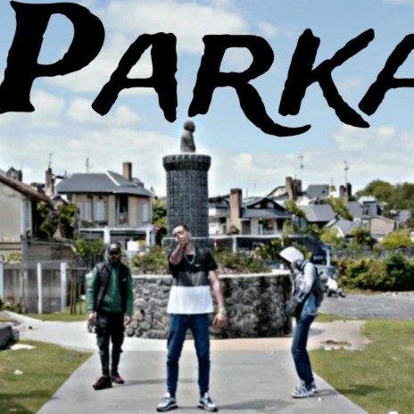 Parka | Boomplay Music