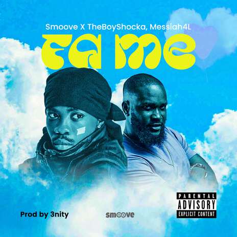 Fa Me ft. TheBoyShocka & Messiah4L | Boomplay Music