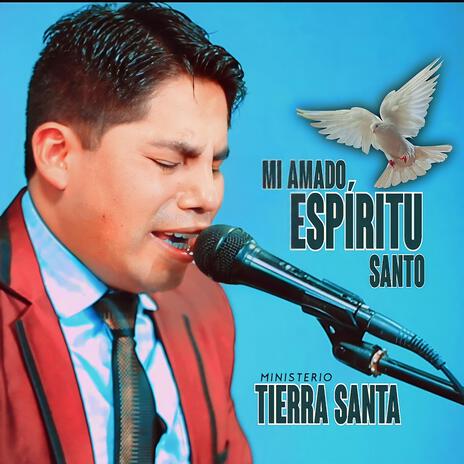 Mi Amado Espíritu Santo | Boomplay Music