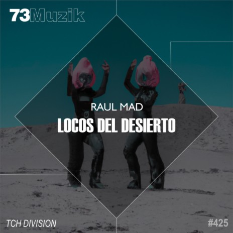 Locos Del Desierto | Boomplay Music