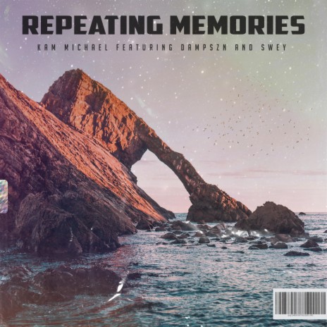 Repeating memories ft. Swey & Dampszn 🅴 | Boomplay Music