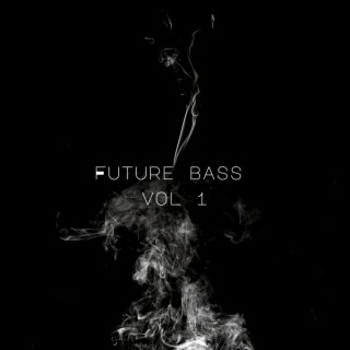 Future Bass , Vol .1