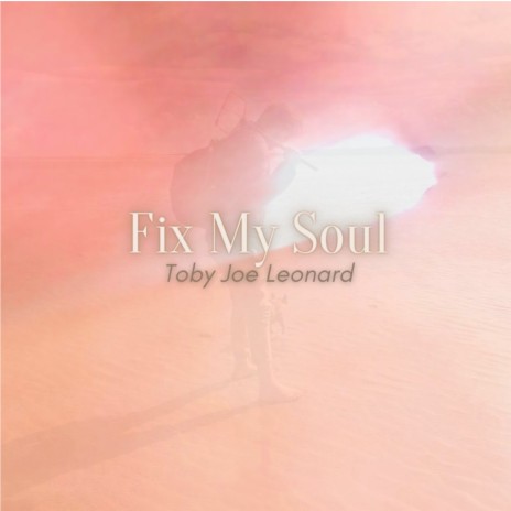 Fix My Soul | Boomplay Music