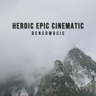 Heroical Epic Cinematic