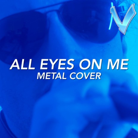 All Eyes On Me (Metal Version) | Boomplay Music