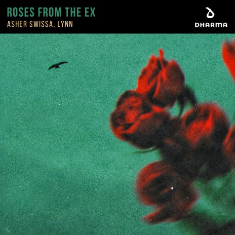 Roses From The Ex ft. Lynn | Boomplay Music