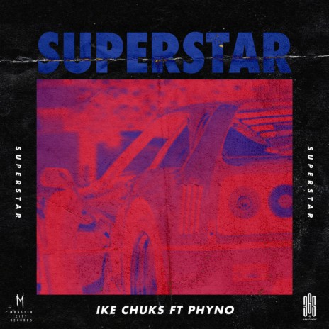 Superstar ft. Phyno
