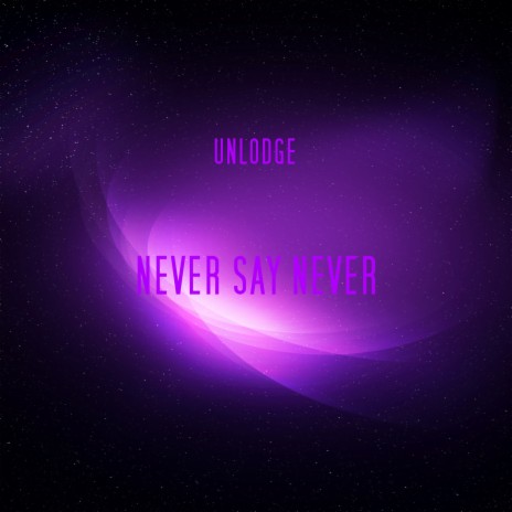 Never Say Never