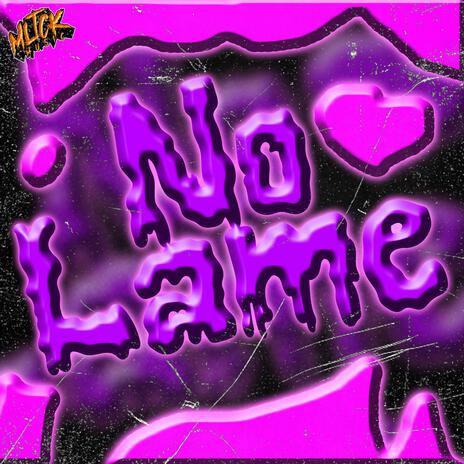 NO LAME ft. K.I.D M, Mark Tugista, Renmart P. & 2youngCholo | Boomplay Music